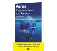 Vingt mille lieues sous les mers - Prépas scientifiques 2025-2026 - Épreuve de français-philosophie - Dossier spécial « Expérience de la nature »