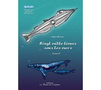 Vingt mille lieues sous les mers - Tome 2