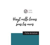 Vingt mille lieux sous les mers de Jules Verne (fiche de lecture et analyse complète de l'oeuvre)