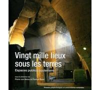 Vingt mille lieux sous les terres: Espaces publics souterrains