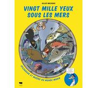 Vingt mille yeux sous les mers: Splendeur et misère du monde marin