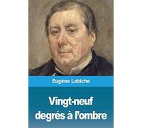 Vingt-Neuf Degrés À L'ombre