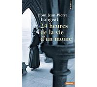 Vingt-quatre heures de la vie d'un moine