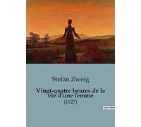 Vingt-quatre heures de la vie d'une femme: (1927)