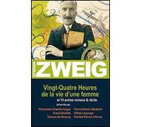 Vingt-Quatre Heures De La Vie D'une Femme Et 15 Autres Romans § Récits