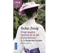 Vingt-quatre heures de la vie d'une femme & Le voyage dans le passé