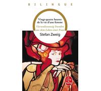 Vingt-Quatre Heures De La Vie D'une Femme : Vierundzwanzig Stunden Aus Dem Leben Einer Frau
