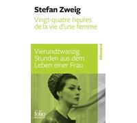 Vingt-quatre heures de la vie d'une femme/Vierundzwanzig Stunden aus dem Leben einer Frau