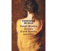 Vingt quatre heures d'une femme sensible de Constance (Auteur)