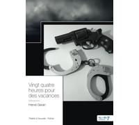 Vingt quatre heures pour des vacances