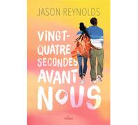 Jason Reynolds – Vingt-quatre secondes avant nous – Roman adolescent – Broché