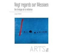 Vingt regards sur Messiaen