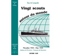 Vingt scouts autour du monde: Cantique de l'amitié