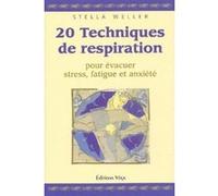 Vingt techniques de respiration Stella Weller (Auteur)