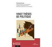 Vingt thèses de politique - Enrique D. Dussel - L'harmattan - broché - Essai
