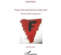 Vingt-trois mois dans les camps nazis André Mulier (Auteur)