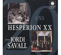 Hesperion XX – Vingtième anniversaire – Harmonia Mundi