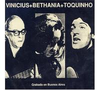 Vinicius Bethania & Toquinho Em Buenos