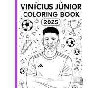Vinícius Júnior: The Football Star: Coloring Book for All Ages