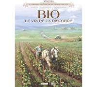 Vinifera - Bio, le vin de la discorde Éric Corbeyran (Auteur), Fabien Rodhain (Auteur), Federico Pietrobon (Dessinateur)