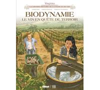 Vinifera - Biodynamie, Le Vin En Quête De Territoire