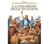 Éric Corbeyran, Brice Goepfert – Vinifera – La Première dégustation