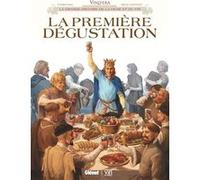 Vinifera - La Première dégustation Éric Corbeyran (Auteur), Brice Goepfert (Dessinateur)