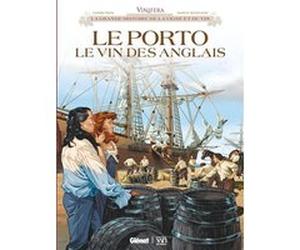 Vinifera - Le Porto, le vin des Anglais Éric Corbeyran (Auteur), Marco Bianchini (Dessinateur)