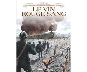 Vinifera - Le Vin, rouge sang Éric Corbeyran (Auteur), Luc Brahy (Dessinateur)