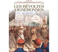 Vinifera - Les Révoltes vigneronnes Éric Corbeyran (Auteur), Lucien Rollin (Dessinateur)