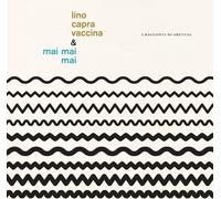 Vinile Lino Capra Vaccina & Mai Mai Mai - I Racconti Di Aretusa