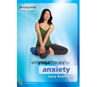 Viniyoga Therapy Anxiety for Beginners to Advanced