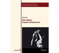 Vinko Globokar. Komponist Und Improvisator Mit Cd