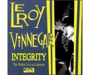 Vinnegar, Leroy - Integrity: Walker Live at Lairmont