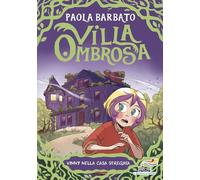 Vinny nella casa stregata. Villa Ombrosa (Vol. 1)