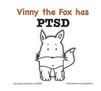 Vinny The Fox Has Ptsd