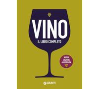 Vino. Il libro completo. Nuova ediz.