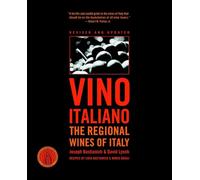 Vino Italiano: The Regional Wines of Italy