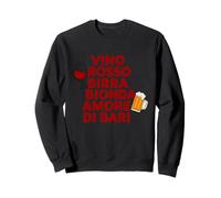 Vino Rosso Birra Bionda Amore Di Bari Sweatshirt