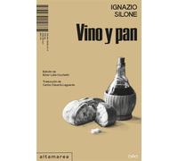 Vino y pan - Ignazio Silone - Altamarea Ediciones - ebook (ePub) - Livre