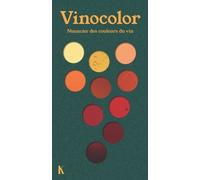 Vinocolor - Nuancier Des Couleurs Du Vin