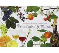 Vins apéritifs maison - Marie-Françoise Delarozière - Edisud - cartonné - Guide