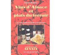 Vins D'alsace Et Plats Du Terroir - Accords Subtils Des Goûts Et Des Saveurs