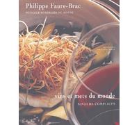 Vins et mets du monde: Saveurs complices