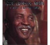 Vinson, Eddie Cleanhead - I Want a Little Girl