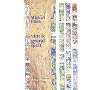 Vint le grand récit