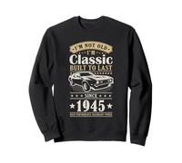 Vintage 1945 Birthday Classic Car for Legends Born in 1945 Sweatshirt
