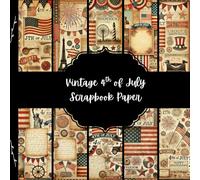 Vintage 4 of July Scrapbook Paper, Patrotic Junk Journal Paper, USA Decorative Paper, DIY Projects, Origami, Collage Sheets, Decoupage Paper, 10 Designs, Double Sided