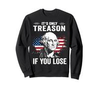 Vintage 4th of July Its Only Treason If You Lose Sweatshirt