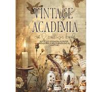 Vintage Academia Cut and Collage Book: A Collection of Vintage Ephemera and Paper Treasures for Junk Journals, Scrapbooks, and Collage Art
